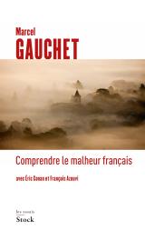 Couverture du livre "Comprendre lemalheur français"