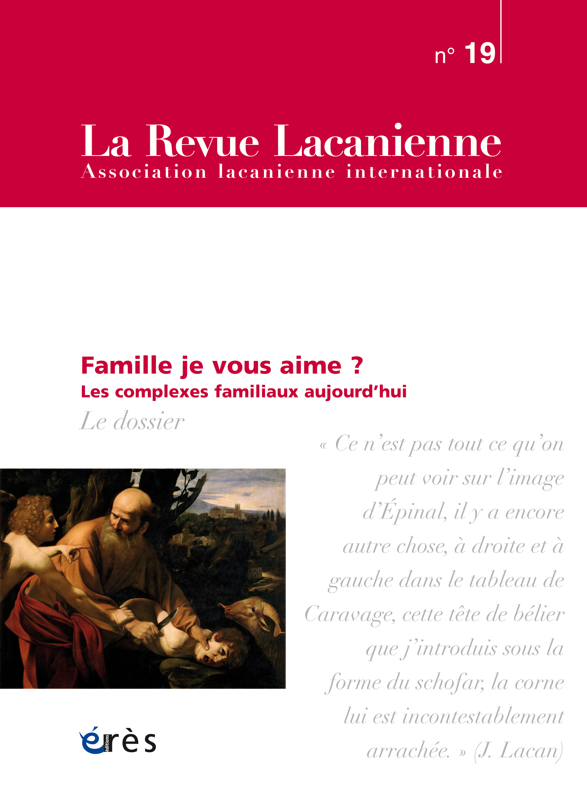 Couverture de la Revue Lacanienne "Famille, je vous aime ?"